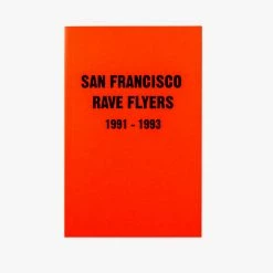 Magazines San Francisco Rave Flyers 1991 - 1993 *restock