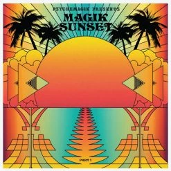 Music Psychemagik Presents - Magik Sunset Part One - 2xLP * Restock